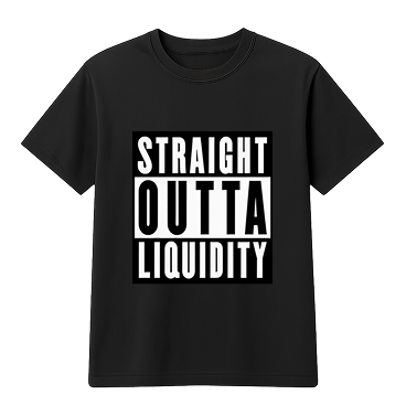 Straight Outta Liquidity T-Shirt